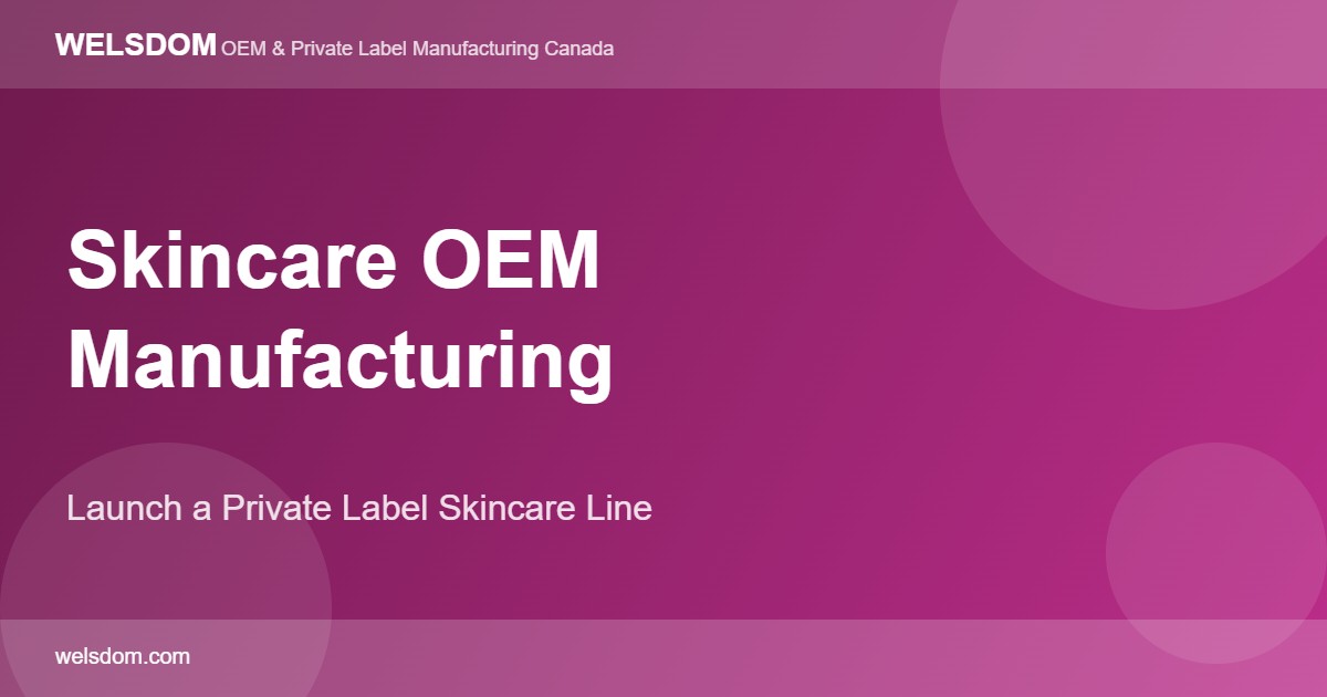 OEM Manufacturing Services for Miami Wellness Brands 1 OEM manufacturing services for Miami - Welsdom OEM manufacturer
