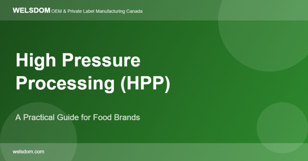 High Pressure Processing (HPP) for Food and Beverage Brands: A Practical Guide 1 High pressure processing supplements HPP food beverage brands practical guide - Welsdom